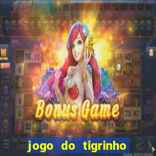 jogo do tigrinho apk dinheiro infinito